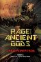 [Rise of the Ancient Gods 02] • Rage of the Ancient Gods